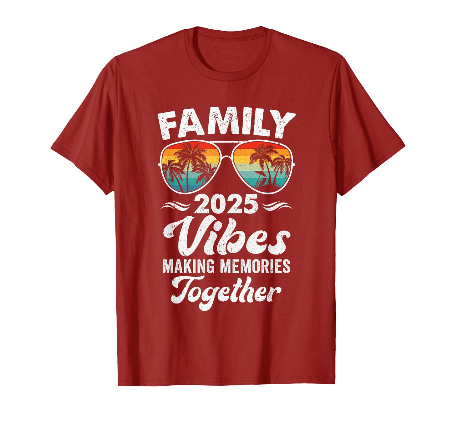 Family 2025 Vibes Family Reunion Vacation Making Memories T-Shirt