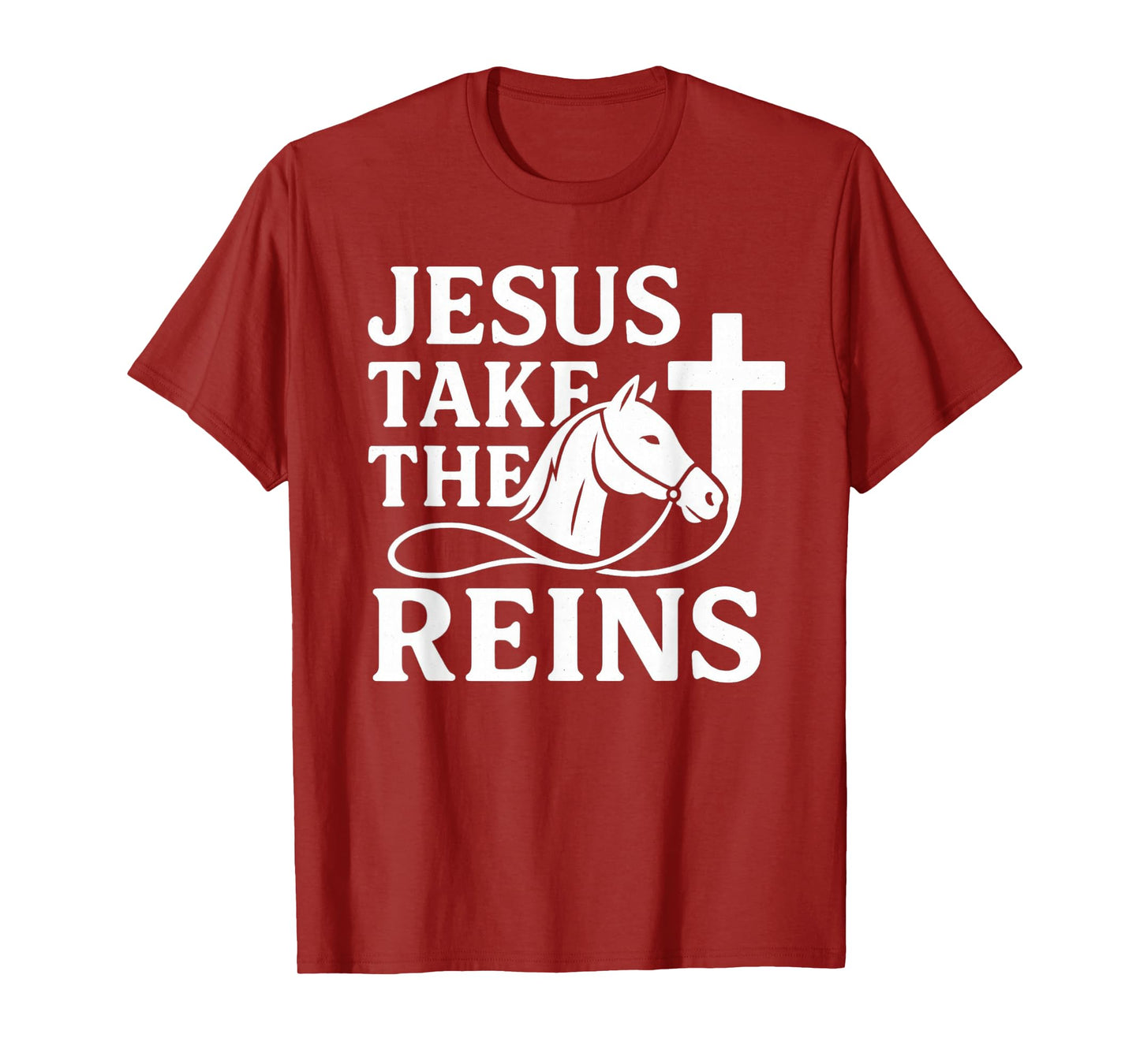 Jesus Take The Reins Christian Horse Faith T-Shirt