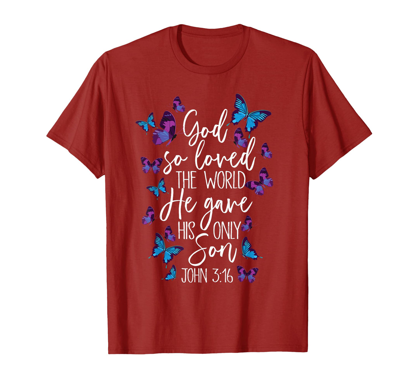 Christian Bible Verse God Gave His Son John 5:13 Butterfly T-Shirt