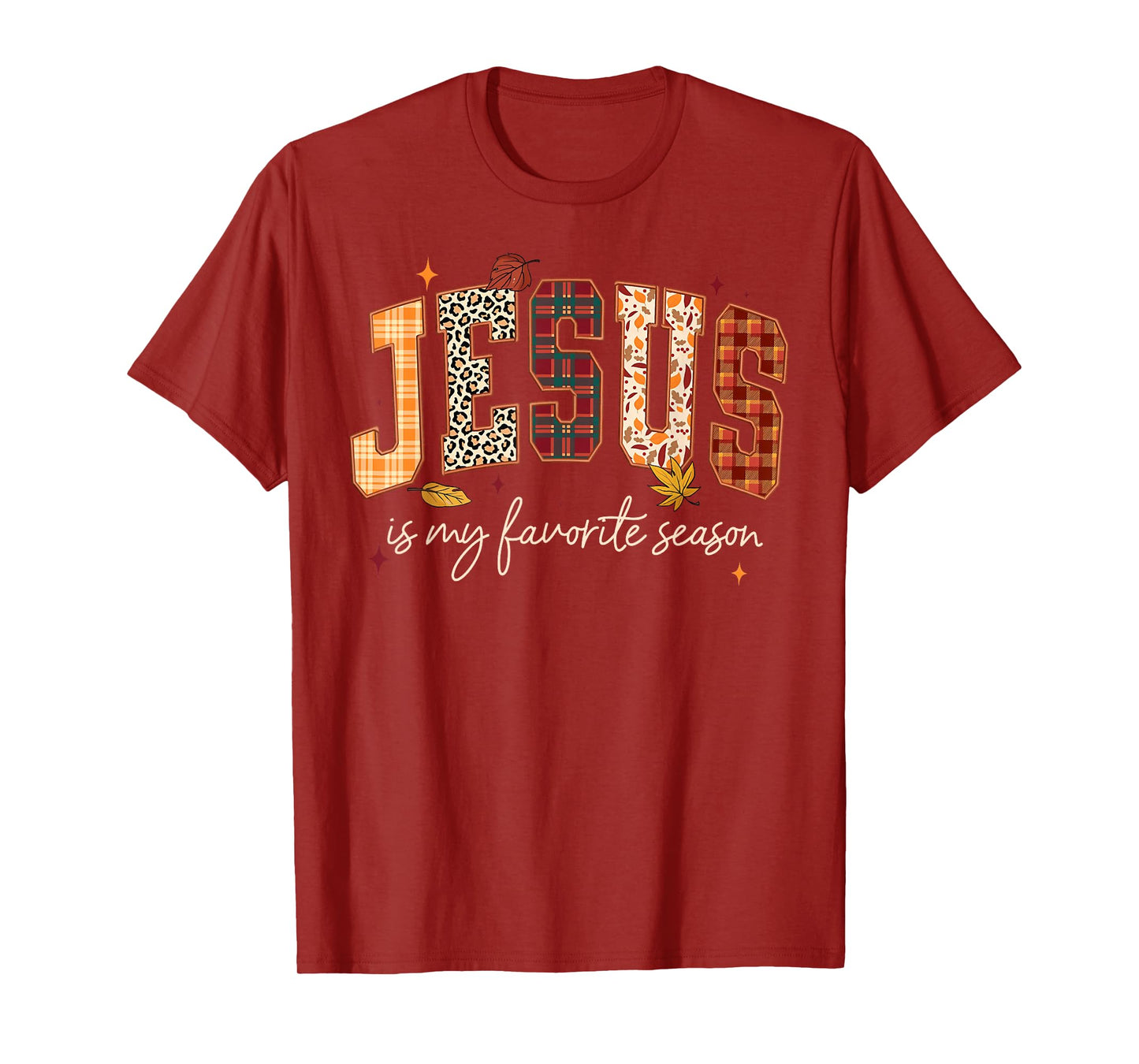 Jesus is My Favorite Season Thanksgiving Autumn Fall Leaves T-Shirt