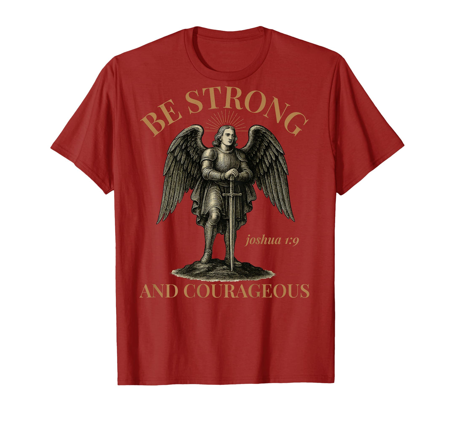 (ON BACK) Be Strong And Courageous Joshua 1 9 Christian Men T-Shirt