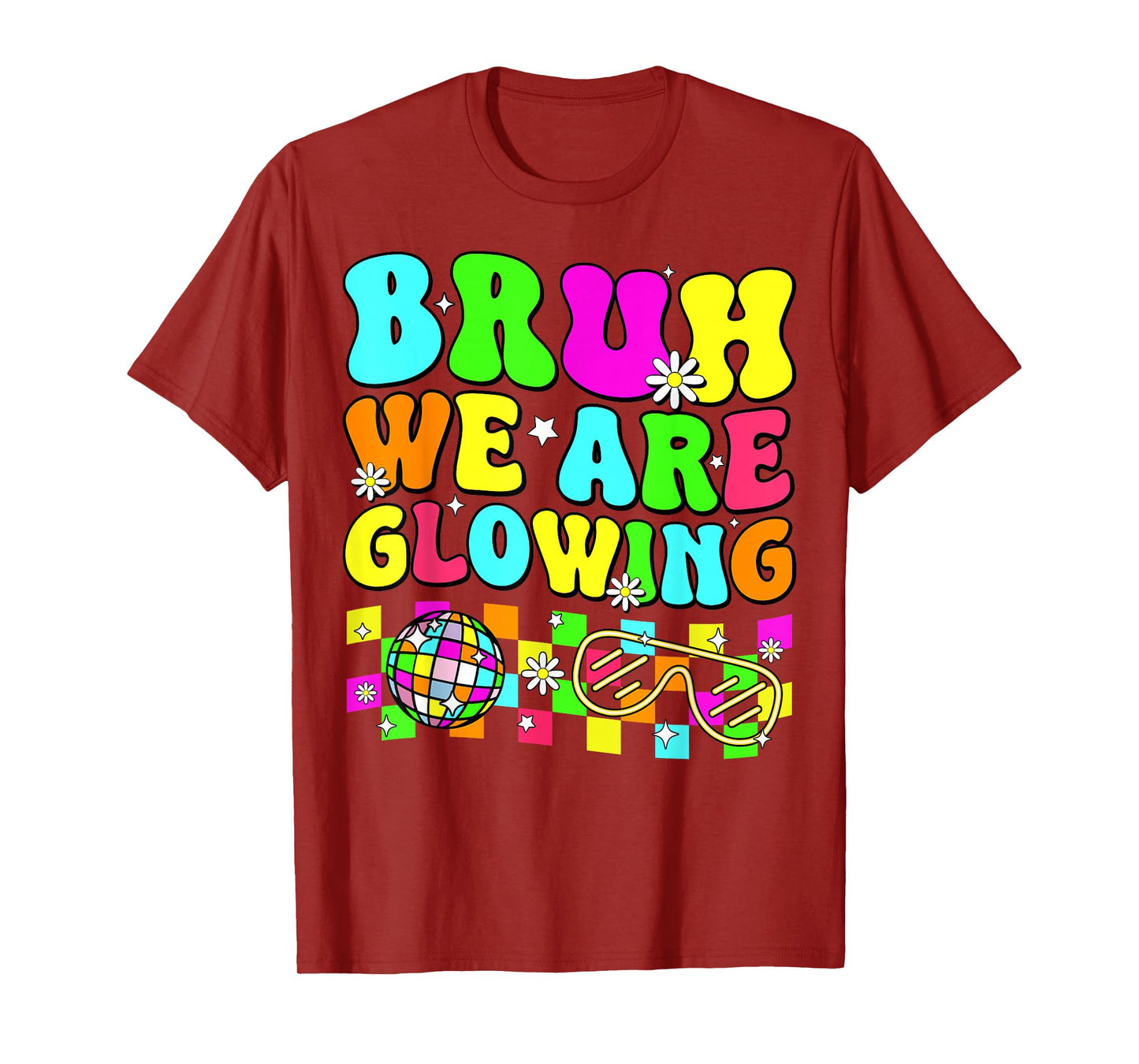 Bruh We Are Glowing In My Glowing Era Colorful Team Tie Dye T-Shirt