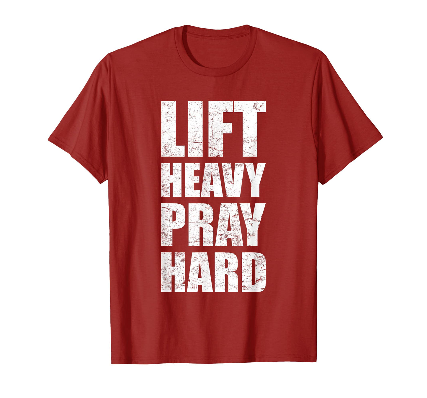 Lift Heavy Pray Hard Gym Christian Quote T-Shirt