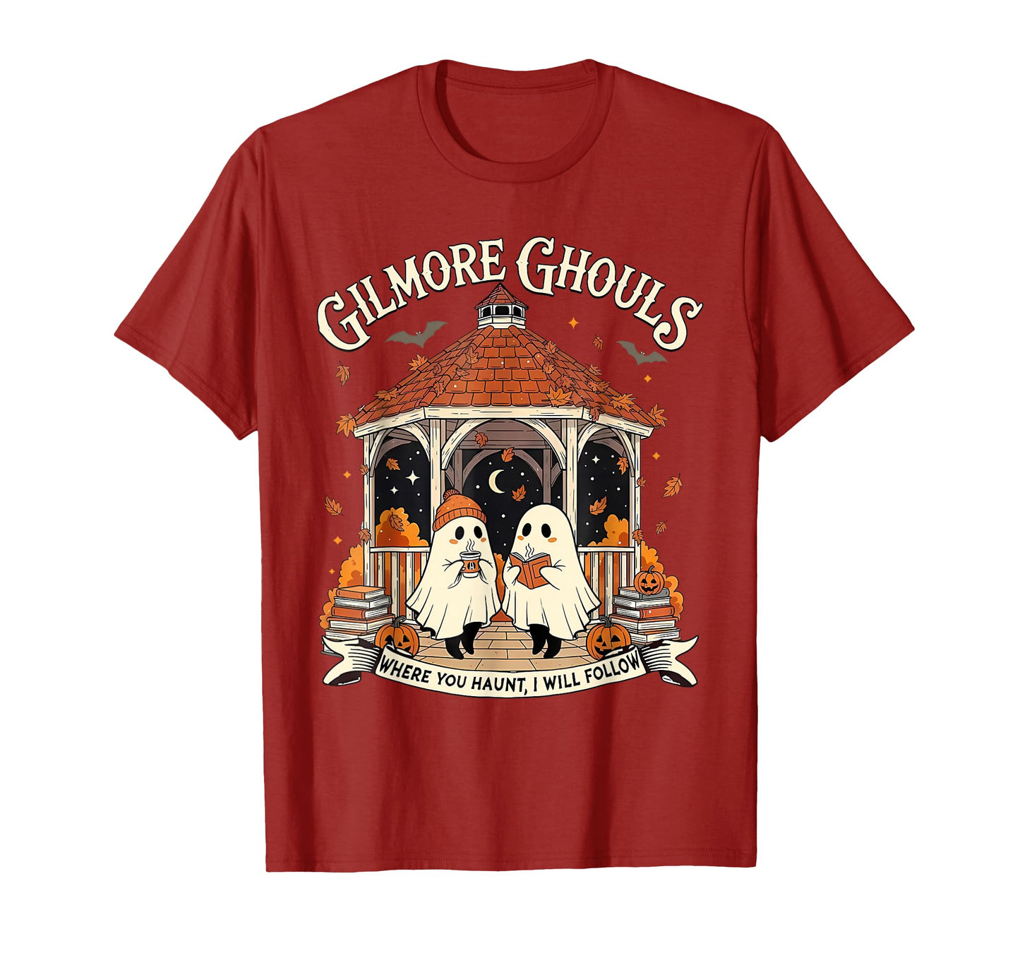Gilmore Ghouls Where You Haunt I Will Follow Halloween Ghost T-Shirt