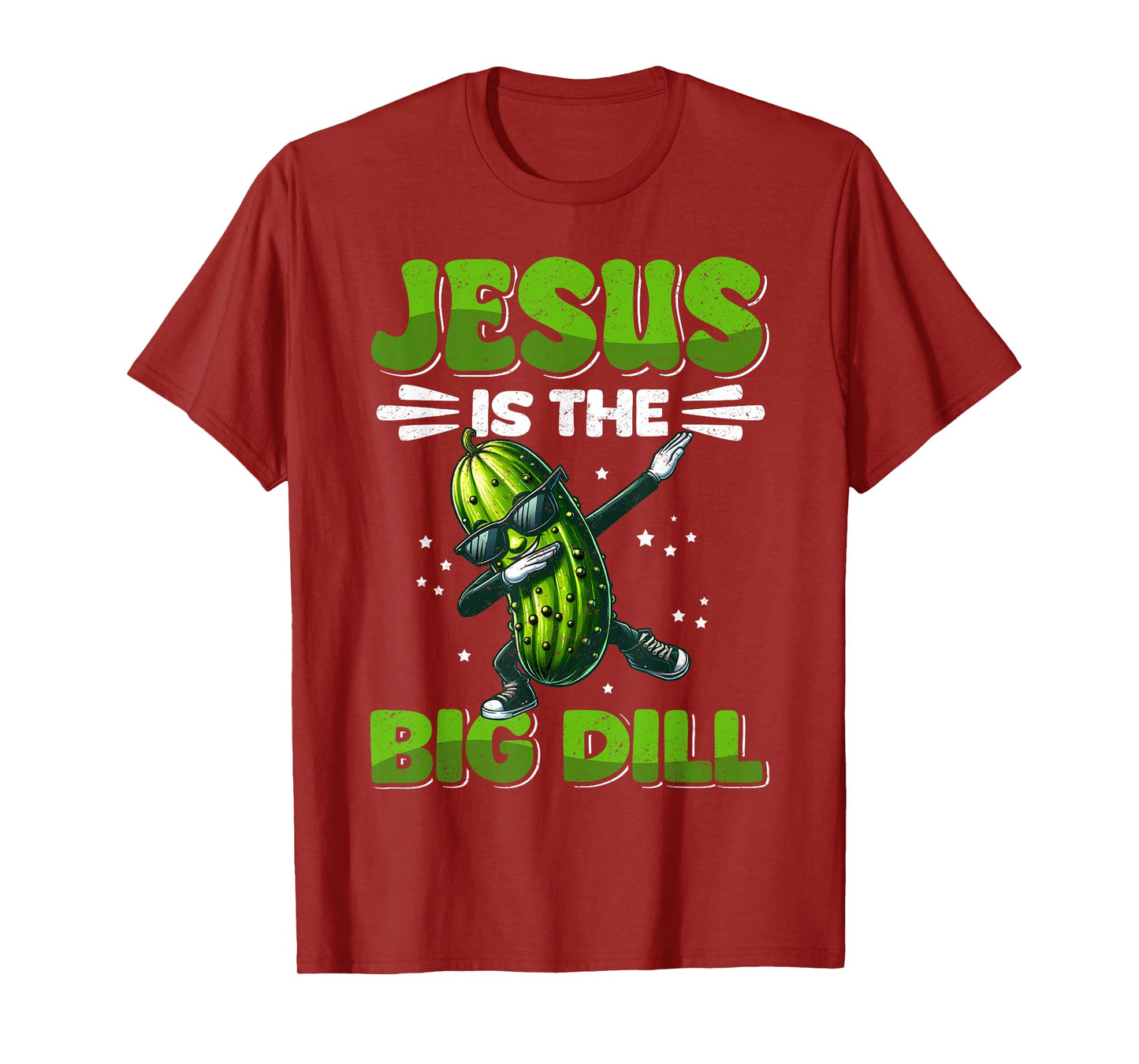 Jesus is the Big Dill Cucumber Funny Pickle Lover T-Shirt