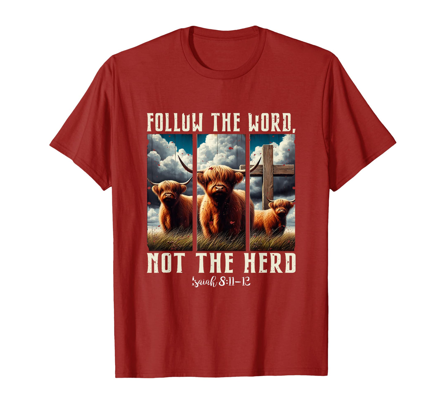 Follow The Word Not The Herd Christian Western Highland Cow T-Shirt