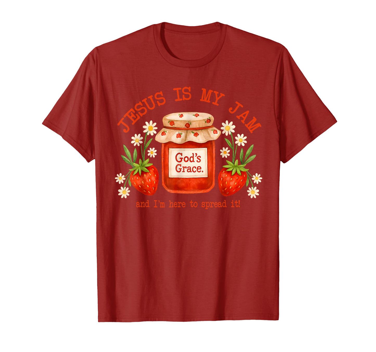 Christian Bible Verse Faith Strawberry Jesus is My Jam T-Shirt