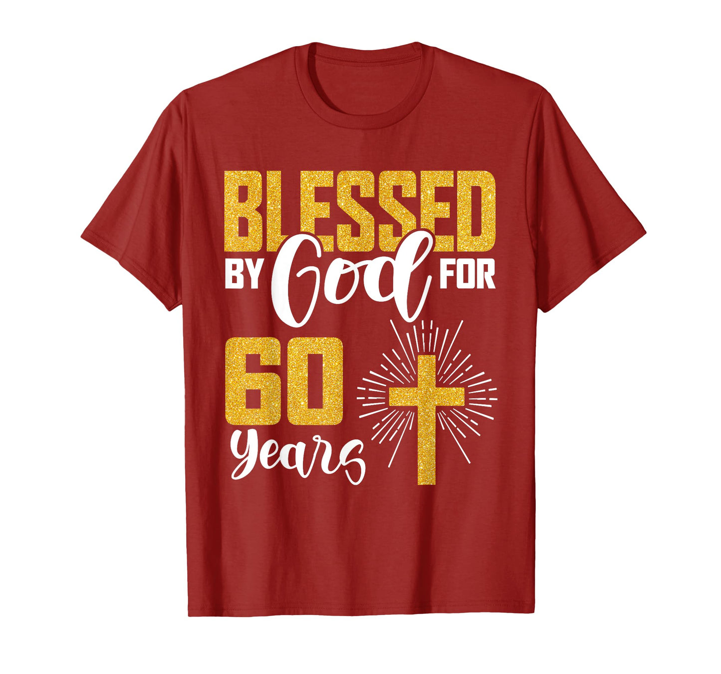 Blessed by God for 60 Years Old 60th Birthday B-Day Party T-Shirt