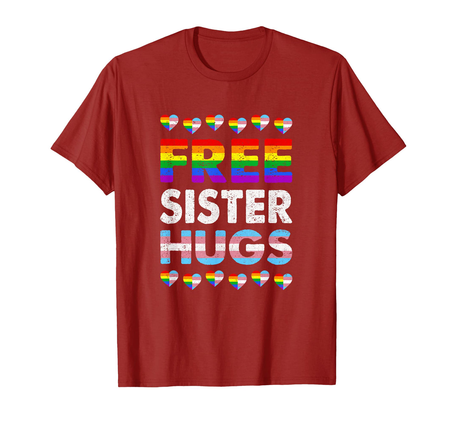 Free Sister Hugs Rainbow Lgbtq Gay Pride Month Proud Ally T-Shirt