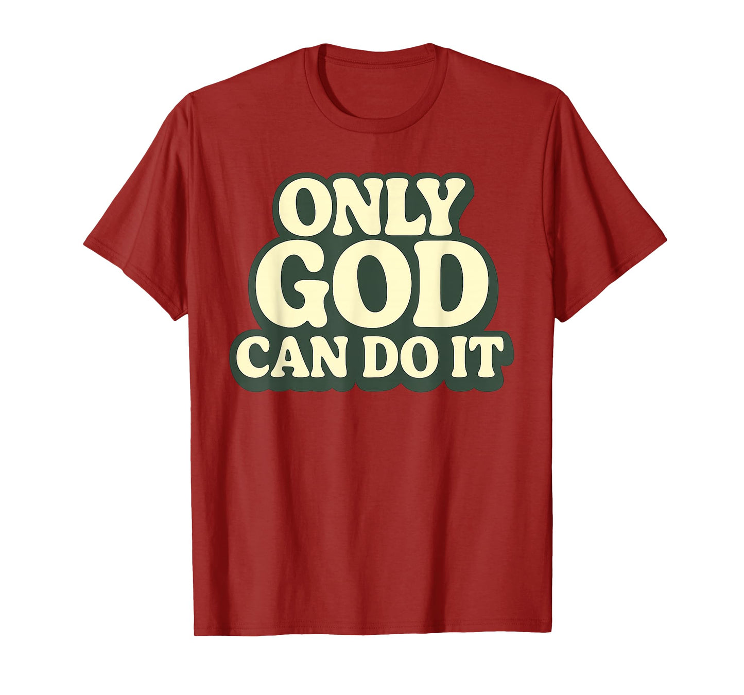 Only God Can Do It Retro 70s Christian Faith Vintage T-Shirt