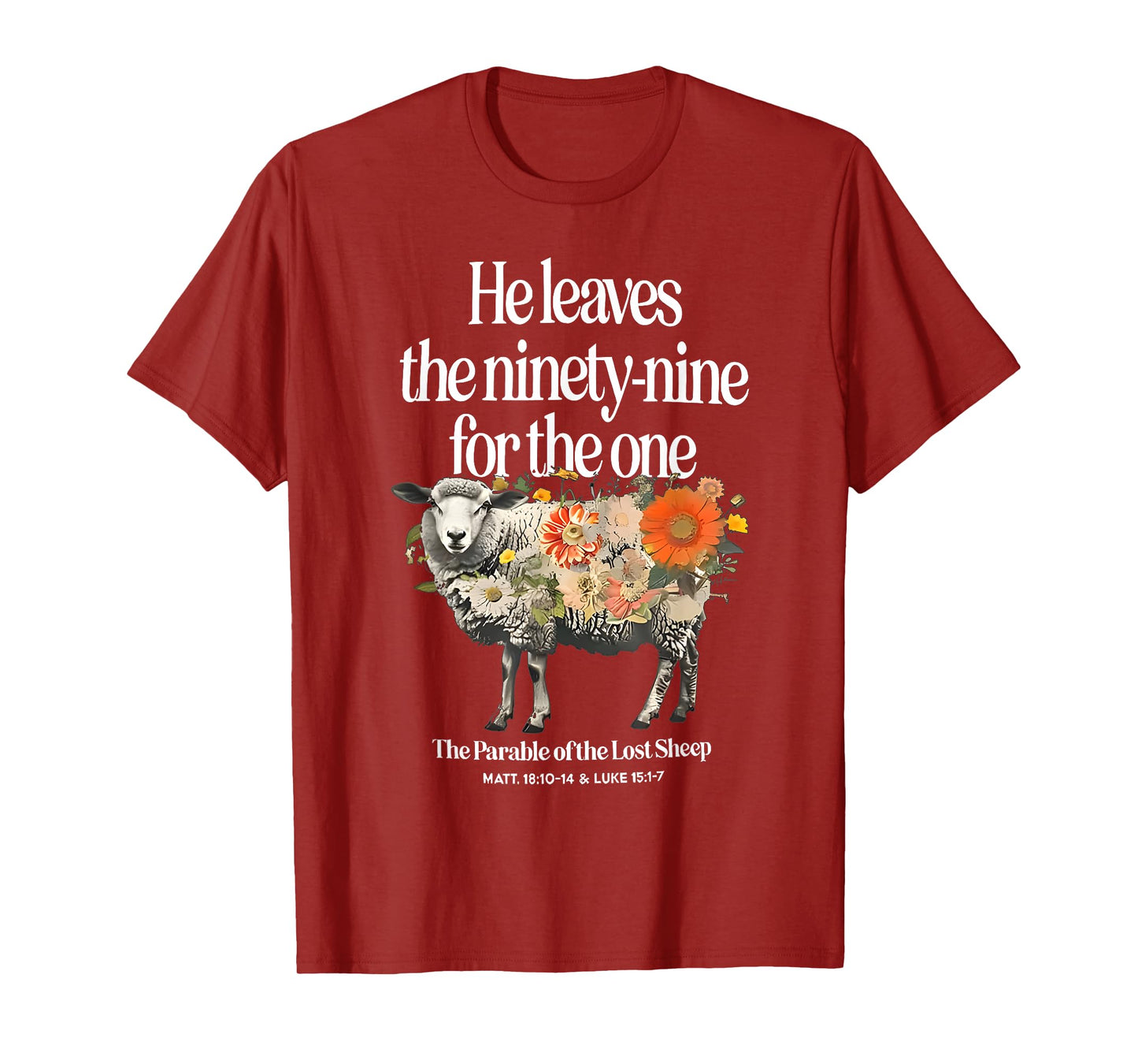 he leaves the 99 for the one funny shepherd christian jesus T-Shirt