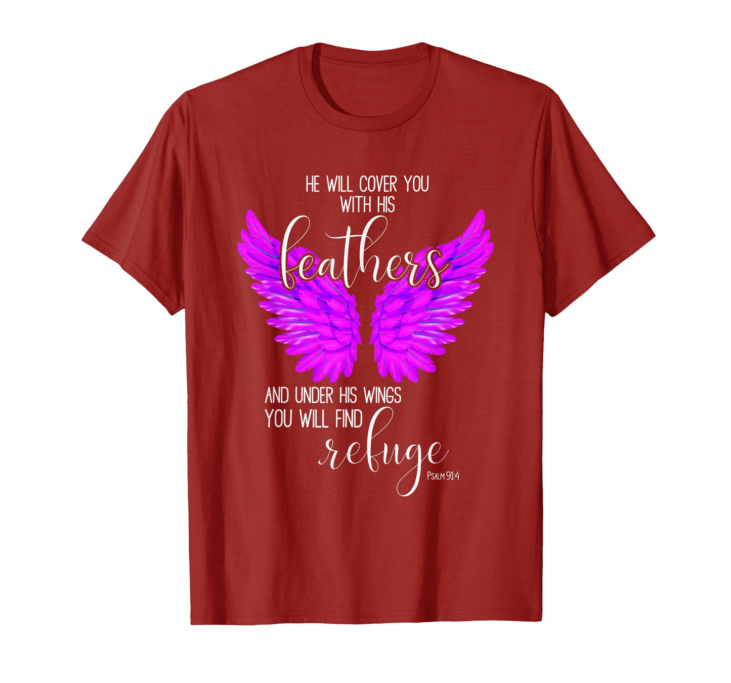 He Will Cover You With His Feathers Bible Verse Psalm 91:4 T-Shirt