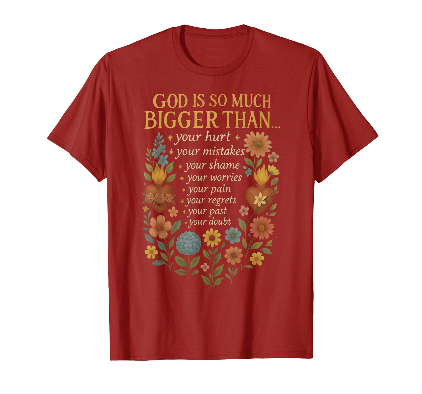 God is So Much Bigger Than Your Doubt Christian Faith T-Shirt