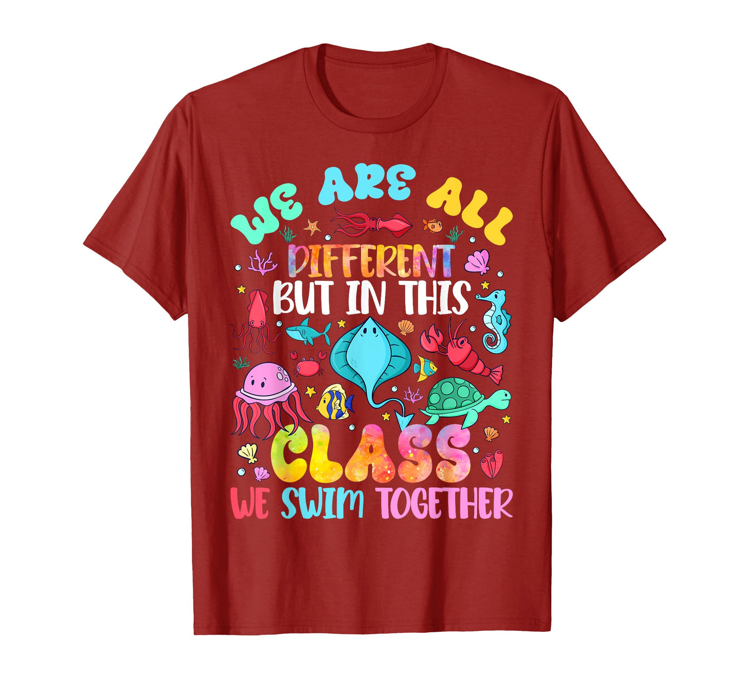 We're All Different But We Swim Together Elementary Teacher T-Shirt
