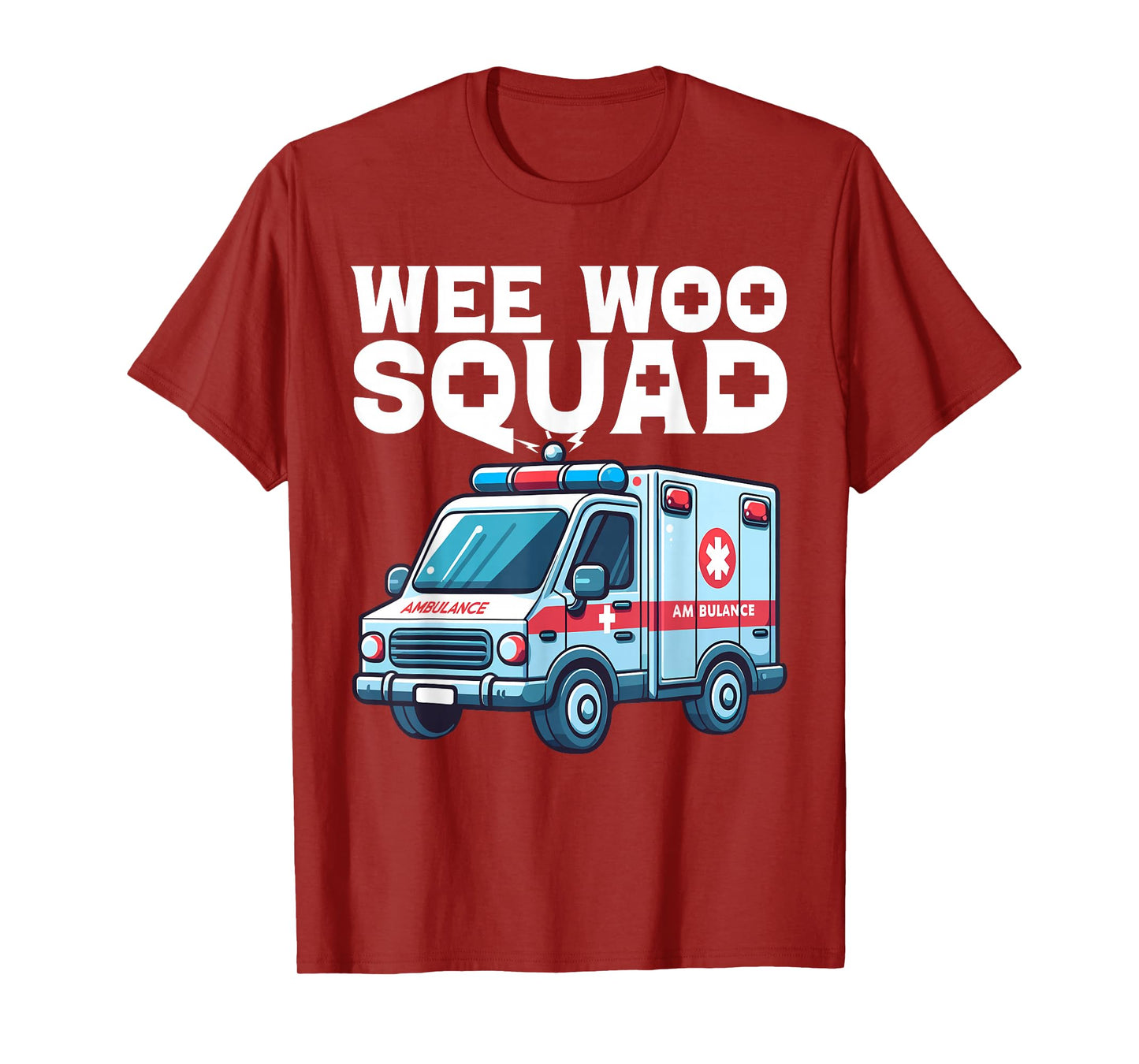 Funny Wee Woo Squad Ambulance AMR Funny EMS EMT Paramedic T-Shirt