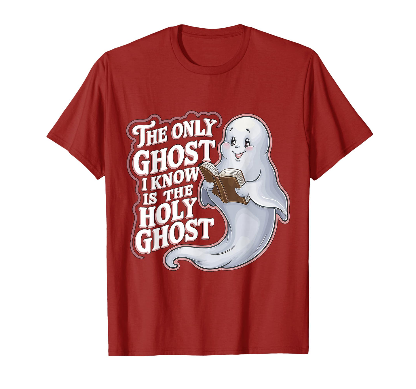 The Only Ghost I Know Is The Holy Ghost Christian Halloween T-Shirt