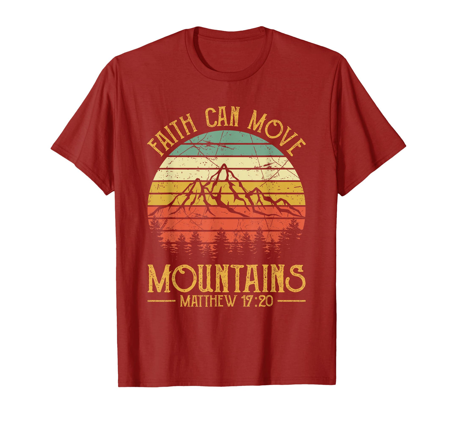 Faith Can Move Mountains Tshirt Mens Womens Kids Christian T-Shirt