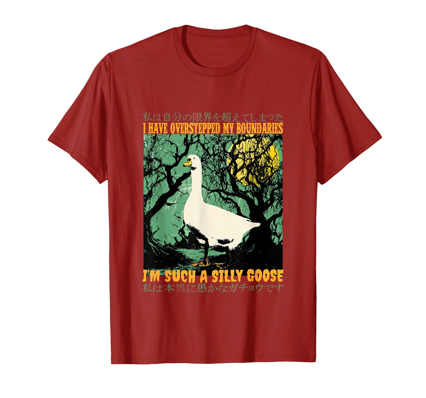 I Have Overstepped My Boundaries I'm Such a Silly Goose T-Shirt