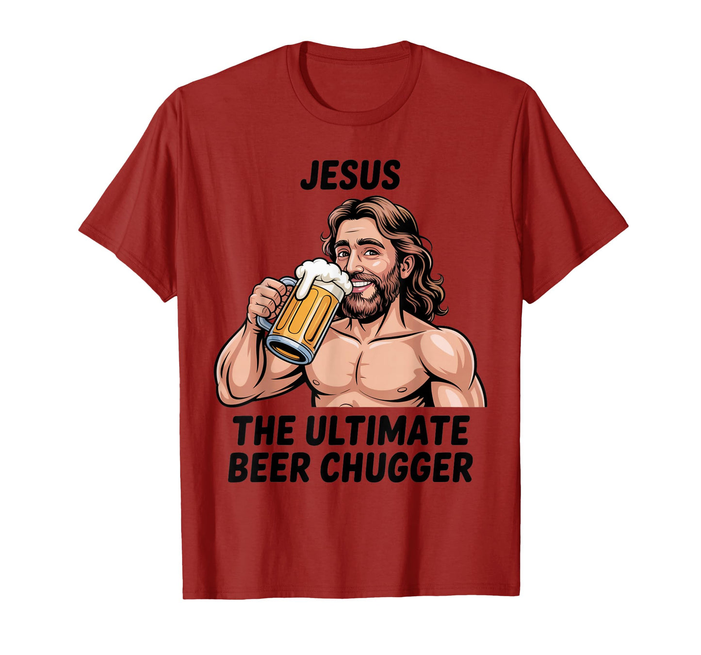 Jesus The Ultimate Beer Chugger | Funny Christian Beer Humor T-Shirt