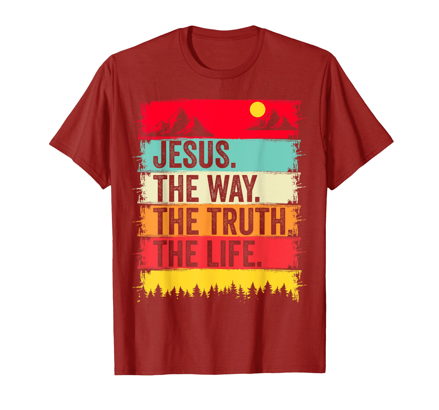 Jesus The Way Truth Life Bible Verse Christian Worship Faith T-Shirt
