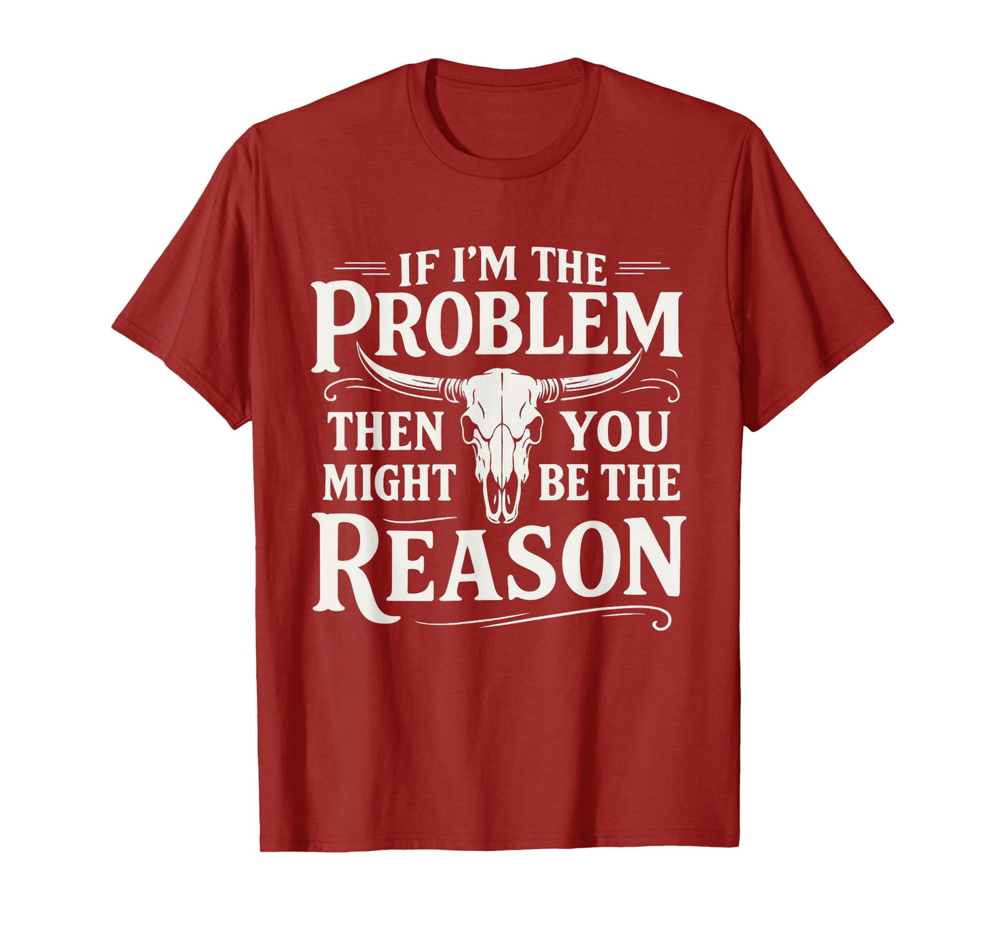 If Problem Vintage Then You Might Be Reason Funny T-Shirt