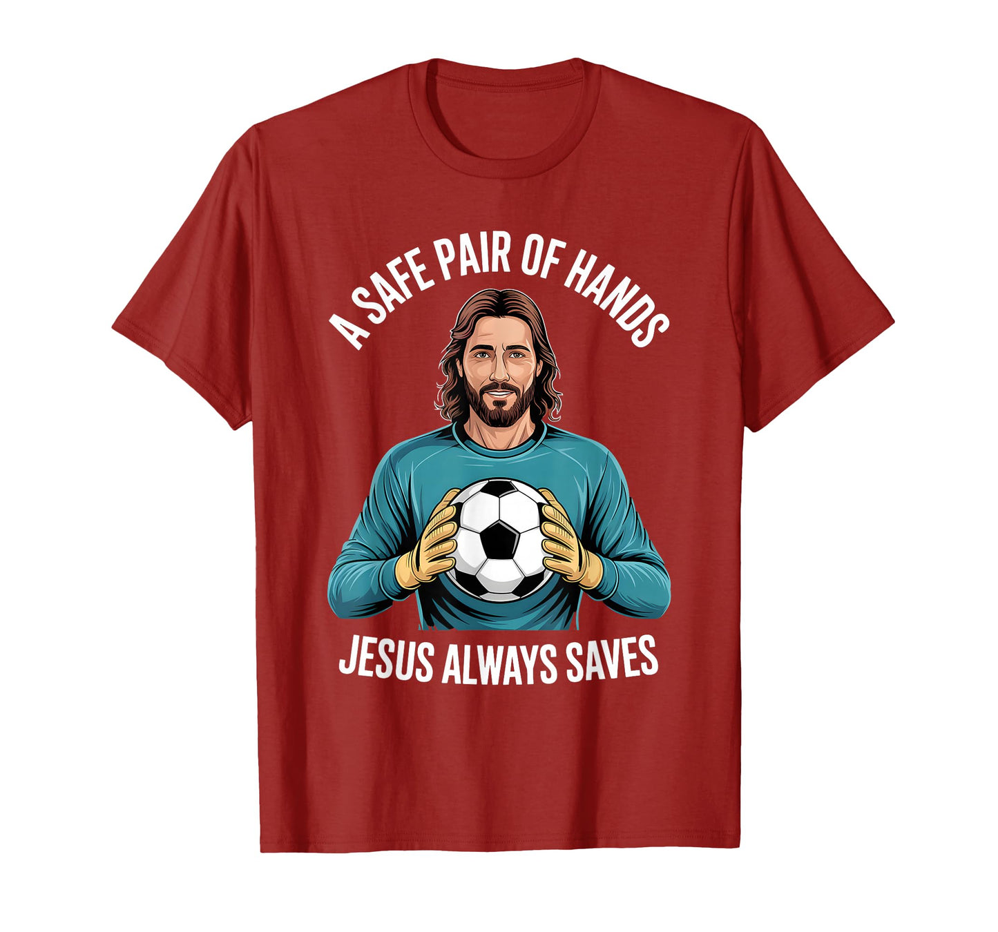 Funny Jesus Football Soccer Goalkeeper Saying Humor T-Shirt