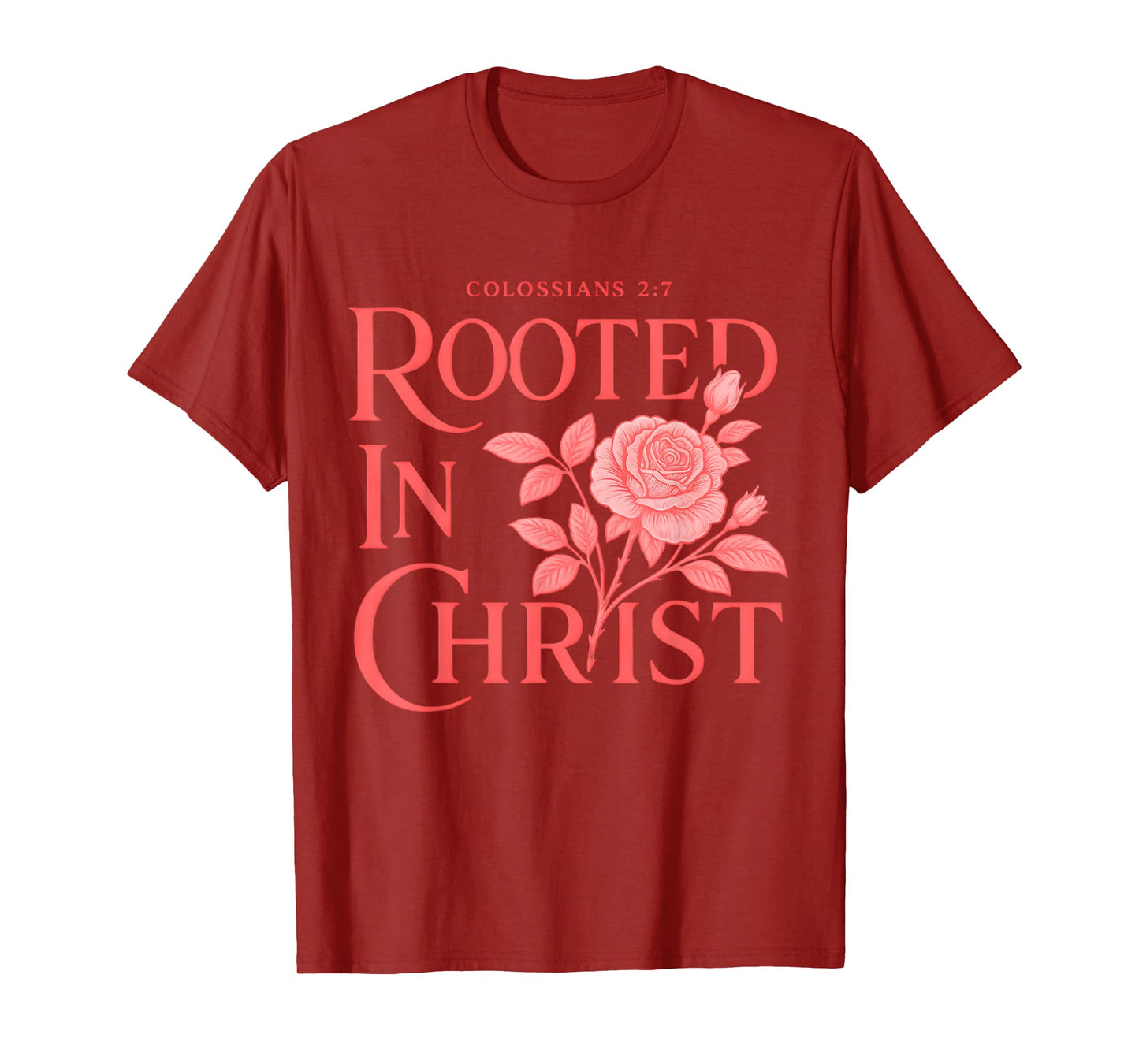 Rooted in Christ Boho Floral Rose Christian Bible Verse T-Shirt