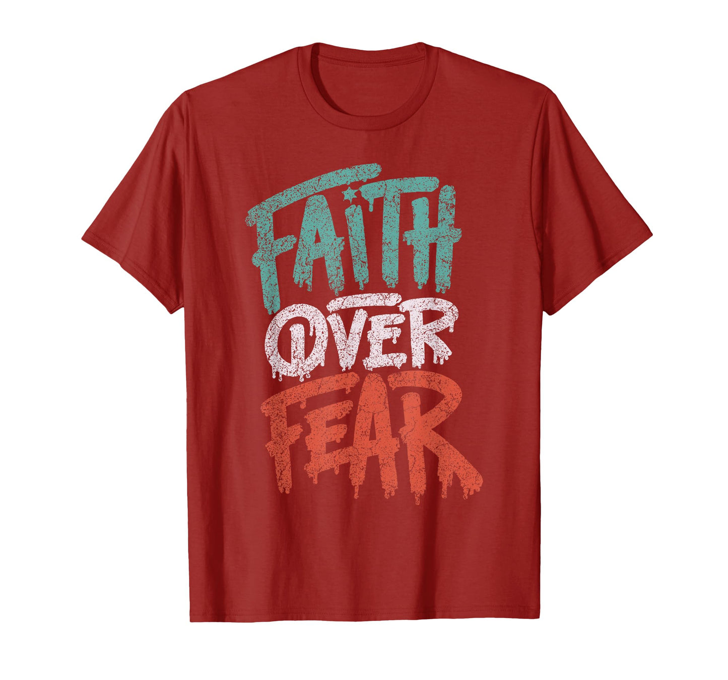 Faith Over Fear Christian Women Men Inspirational Graphic T-Shirt