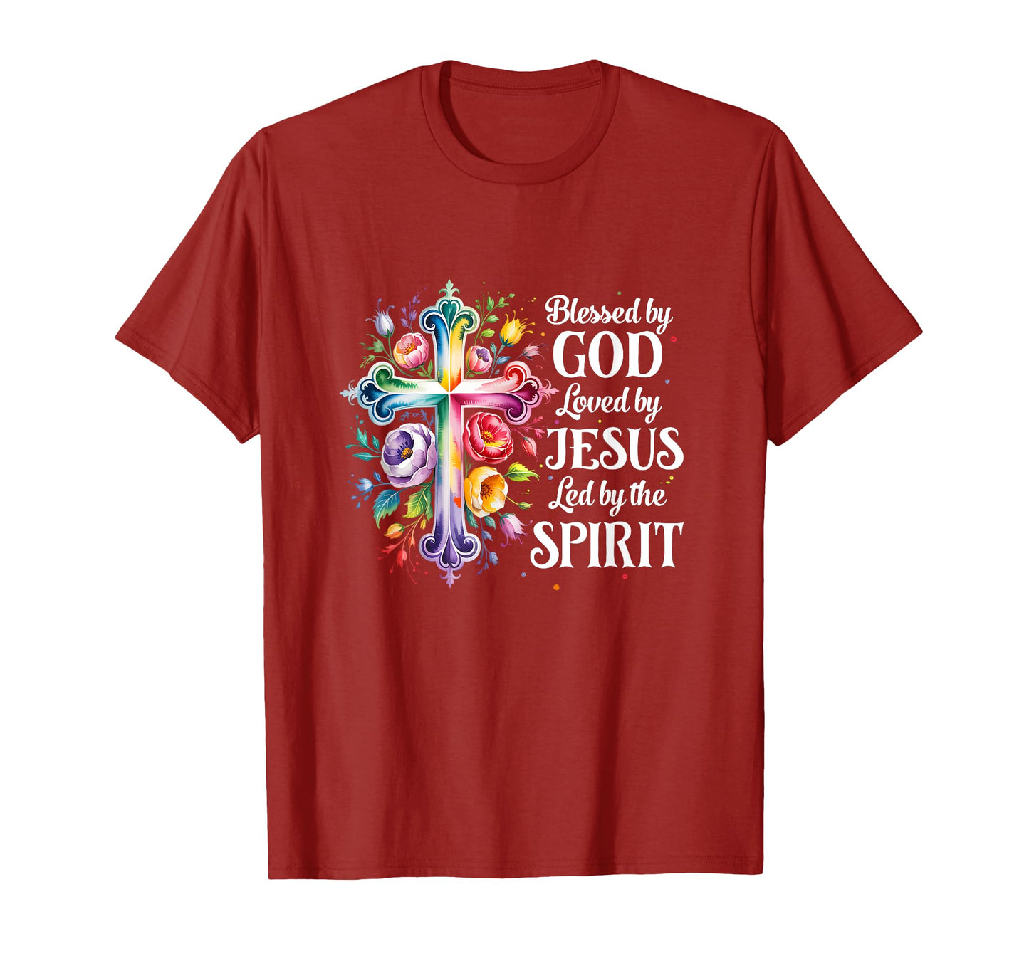 Blessed By God Loved By Jesus Flowers Cross Christian Women T-Shirt
