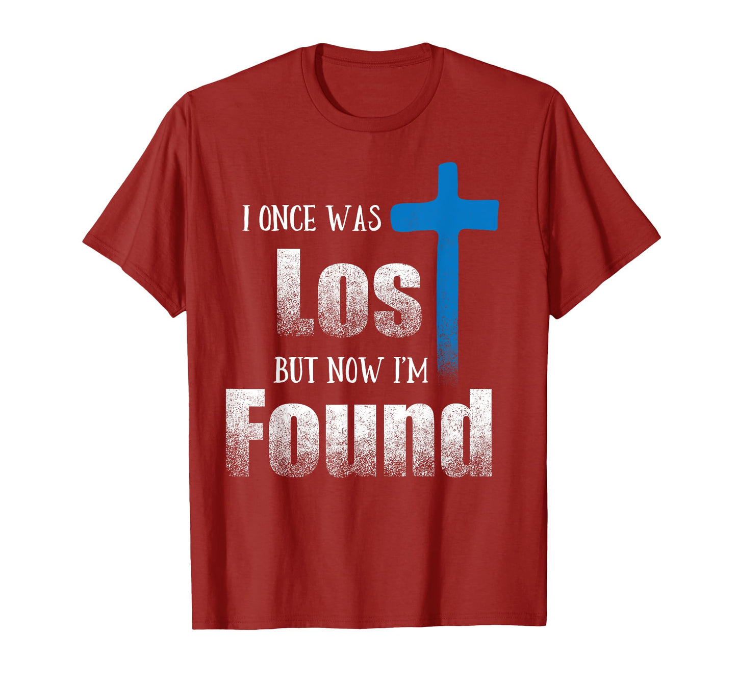 I Once Was Lost But Now I’m Found Christian Luke 15:32 Cross T-Shirt