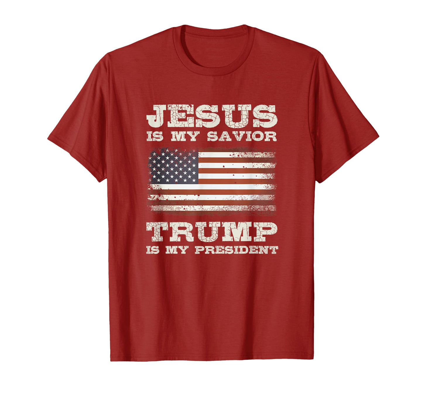 Jesus Is My Savior, Trump Is My President T-Shirt