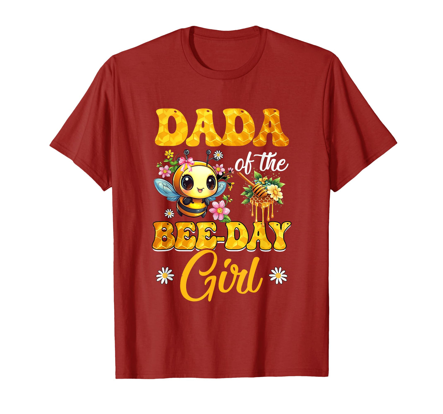 Dada Of The Birthday Girl Bee Family Birthday Party T-Shirt