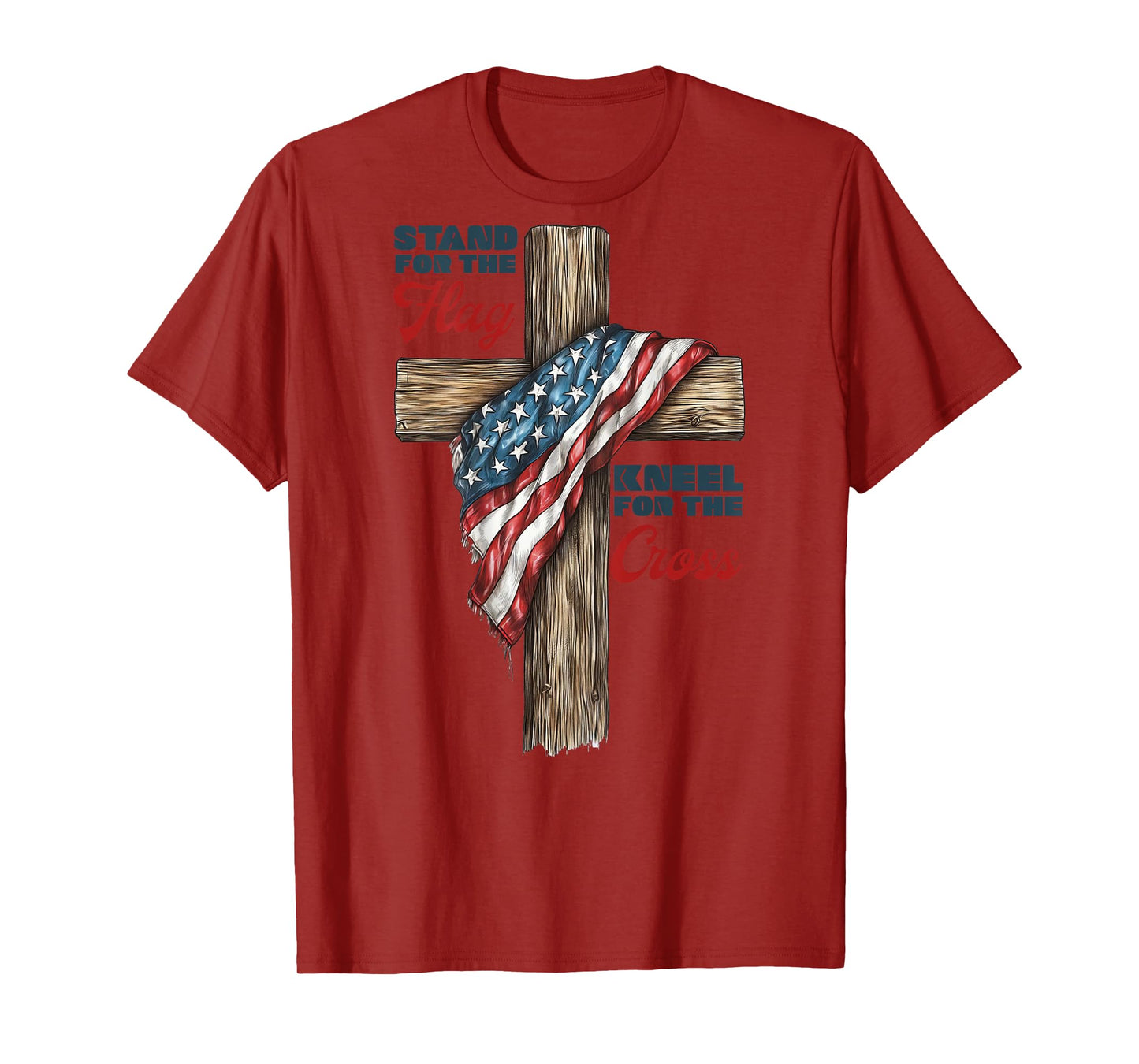 Stand for the Flag, Kneel for the Cross T-Shirt