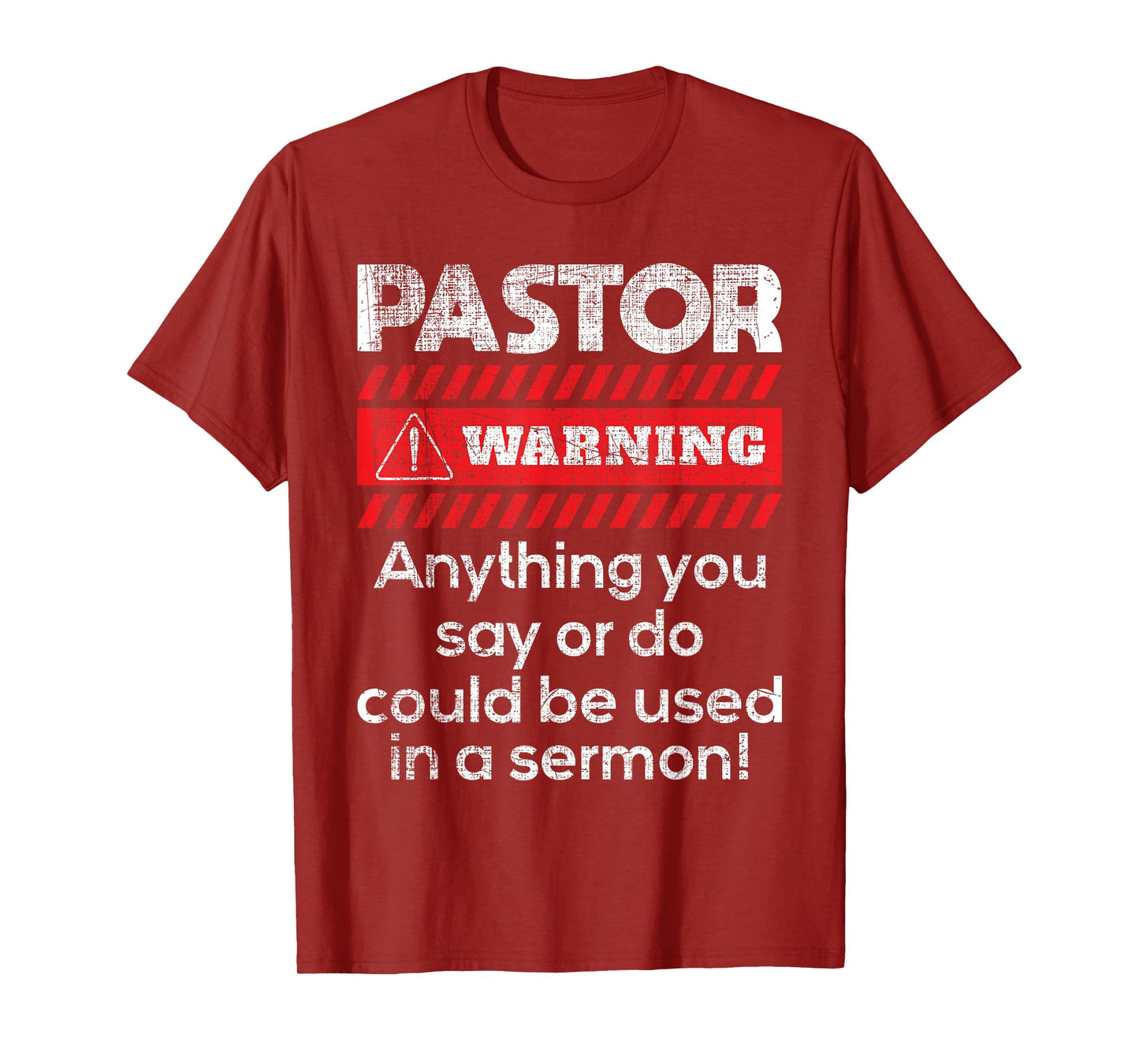 Anything Could Be Used In A Sermon Pastor Preacher Minister T-Shirt