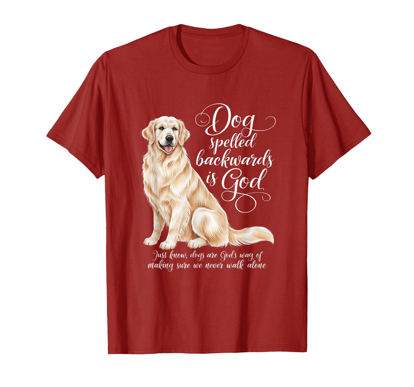 Dog Spelled Backwards is God English Cream Golden Retriever Men Women Girls Kids T-Shirt