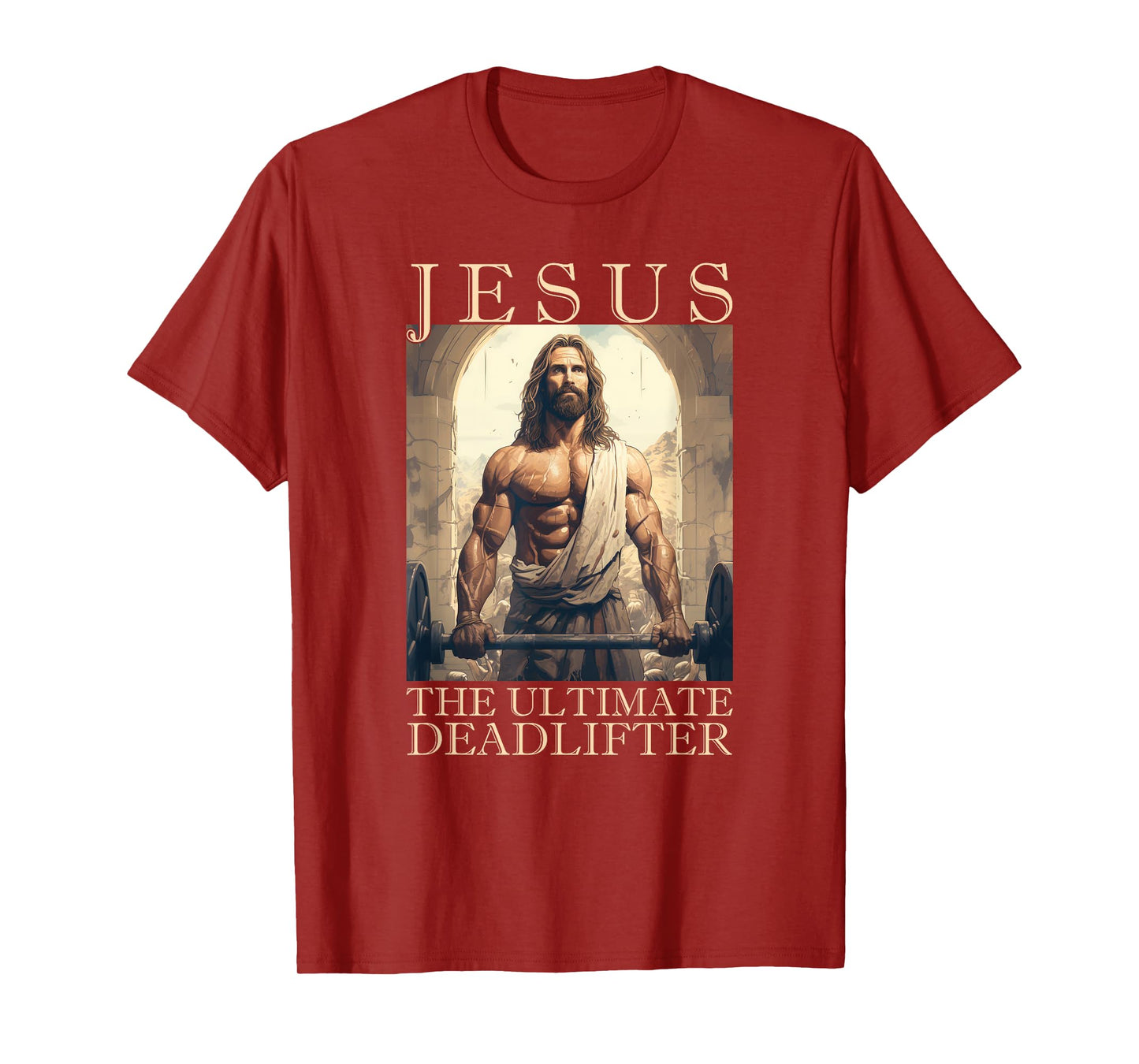 Jesus The Ultimate Deadlifter | Funny Christian Lifting Gym T-Shirt