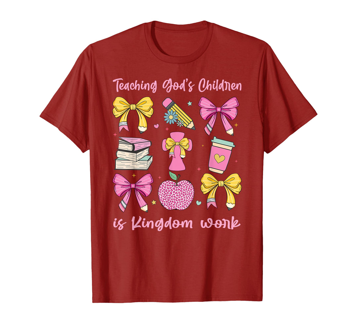 Christian Teacher, Teaching God's Children, Is Kingdom Work T-Shirt