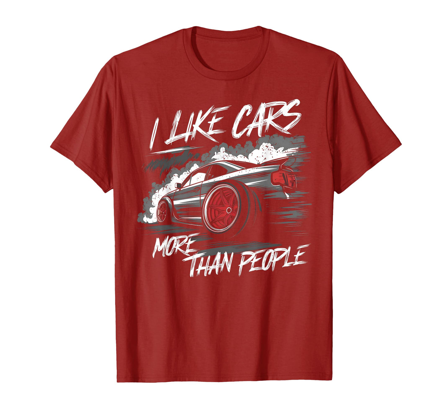 I Like Cars More Than People Funny Car Enthusiast Cars Lover T-Shirt