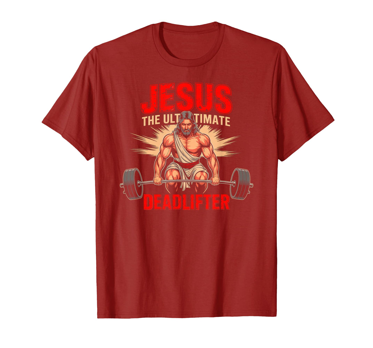 Funny Christian Workout Jesus The Ultimate Deadlift Fitness T-Shirt