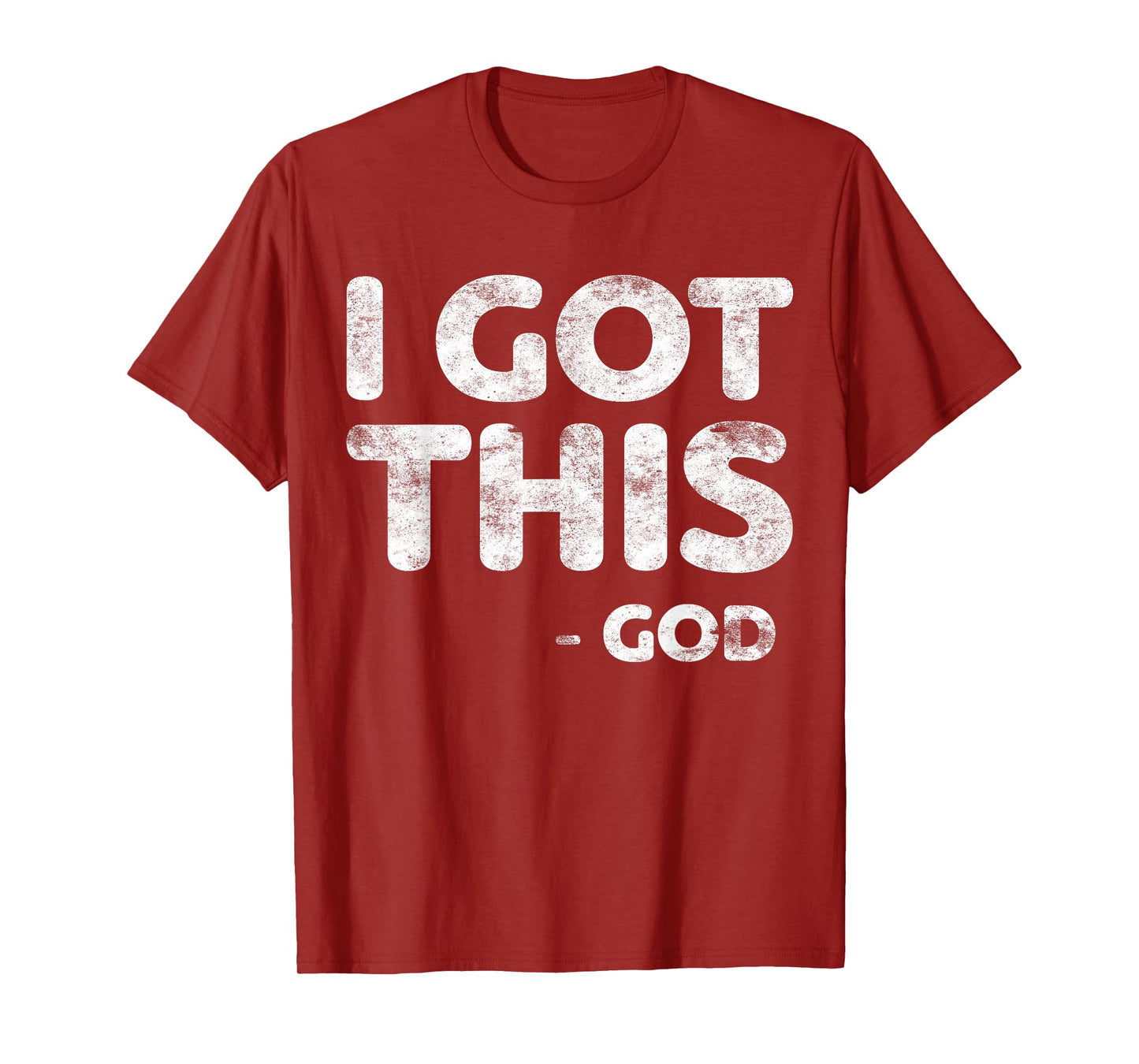 I Got This God T-Shirt Christianity Religion Shirt Men Women T-Shirt