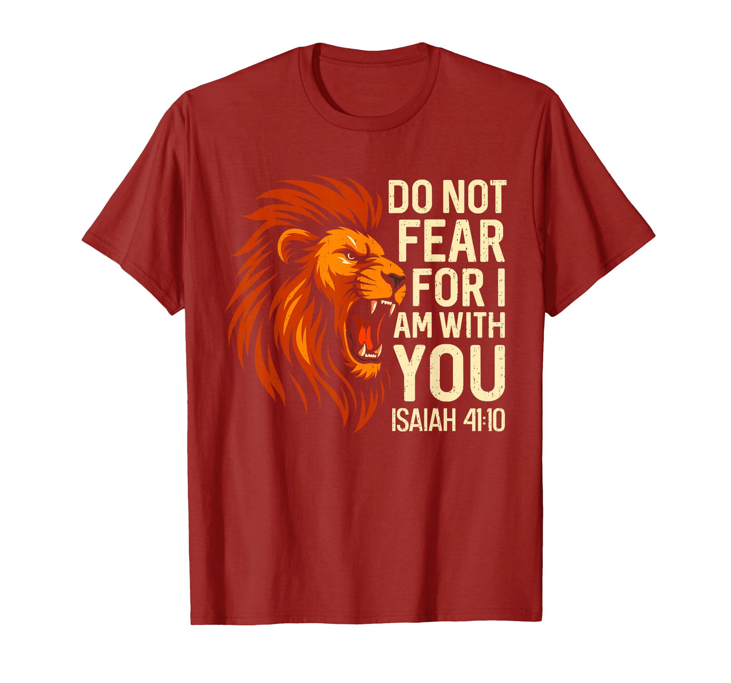 Do Not Fear for I Am Christian Bible Verse Lion of Judah T-Shirt