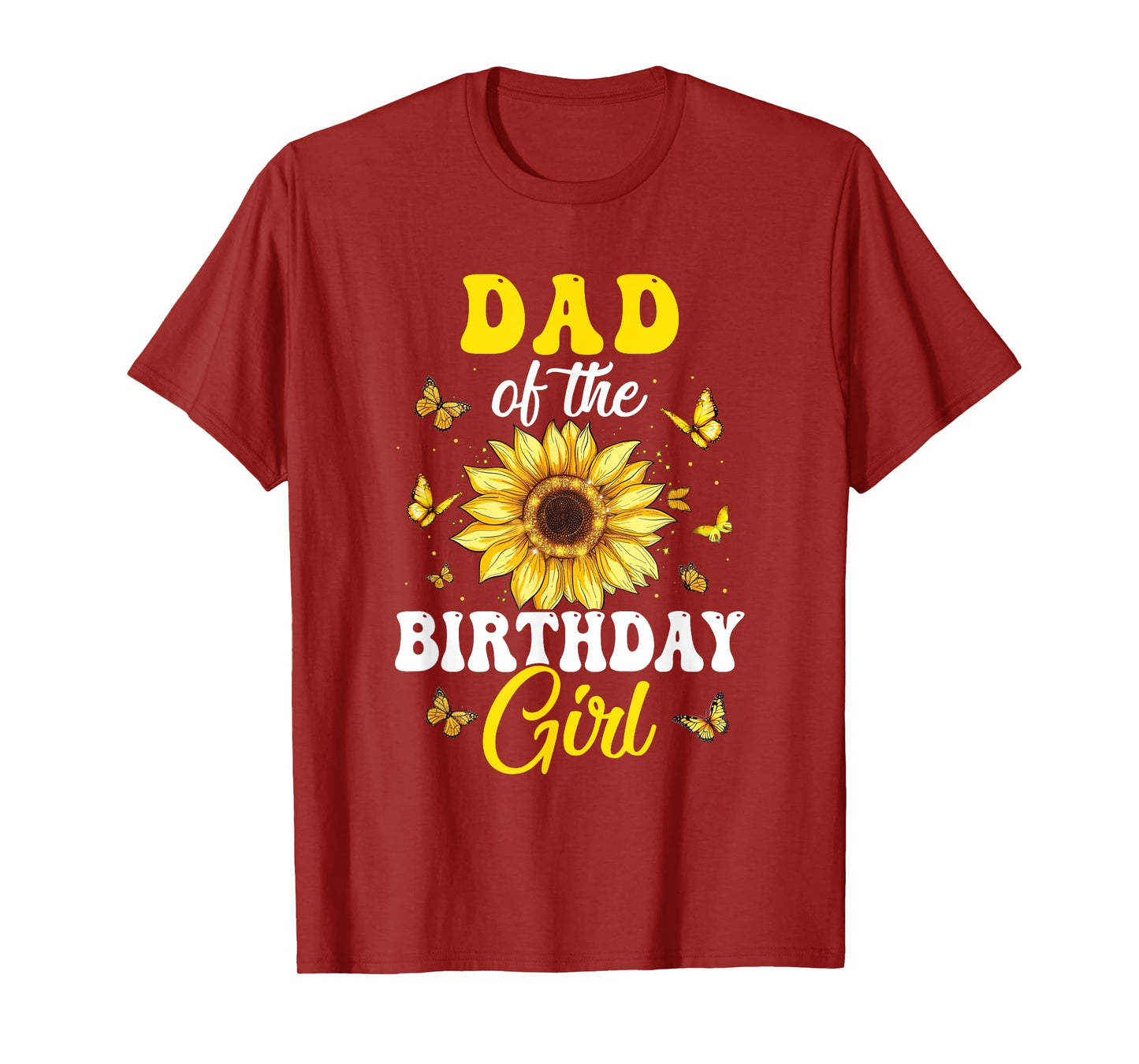 Dad Of The Birthday Girl Sunflower Party Family Matching T-Shirt