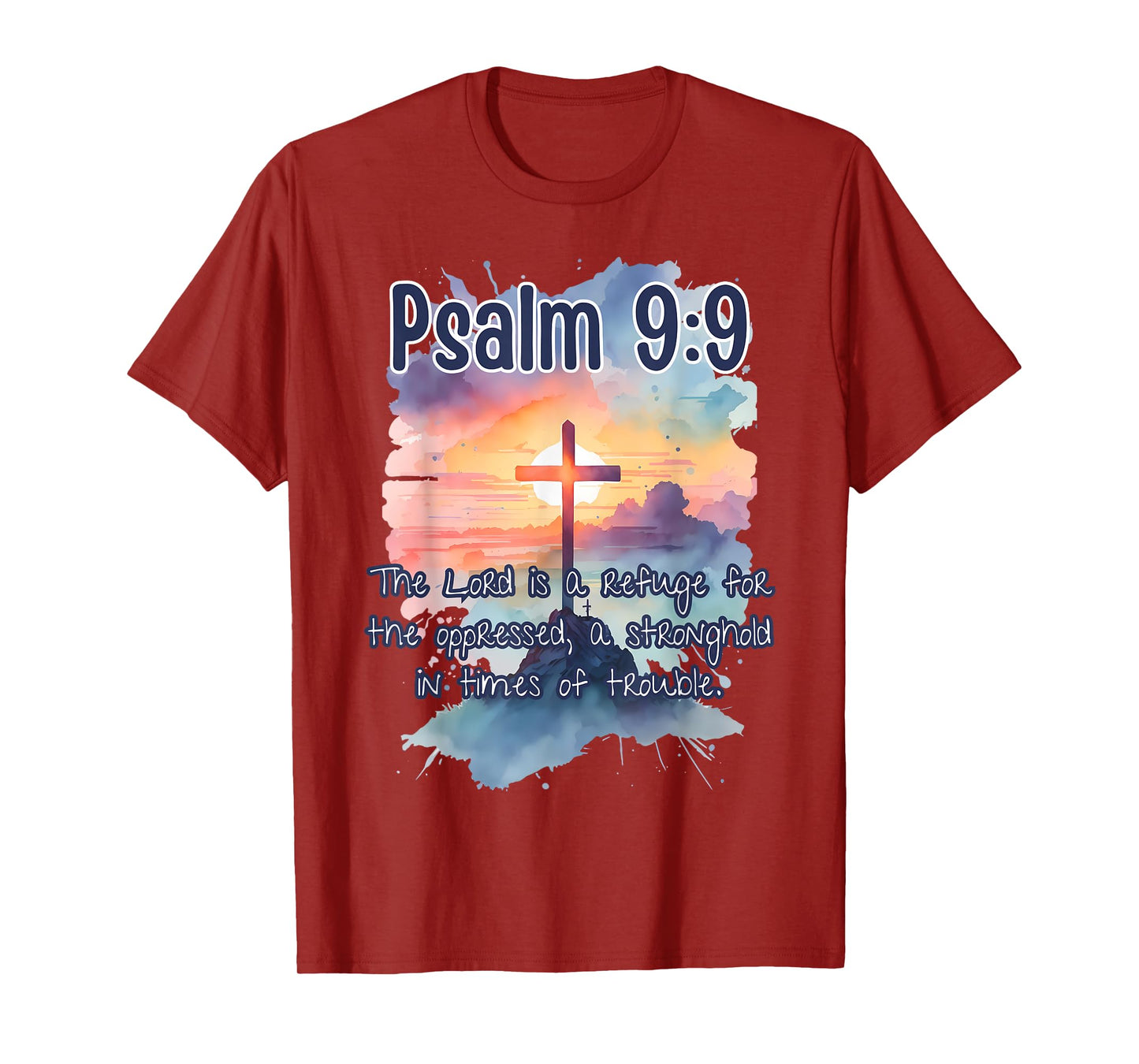 Bible Verse Psalm 9:9 The Lord is a Refuge Art Religious Her T-Shirt