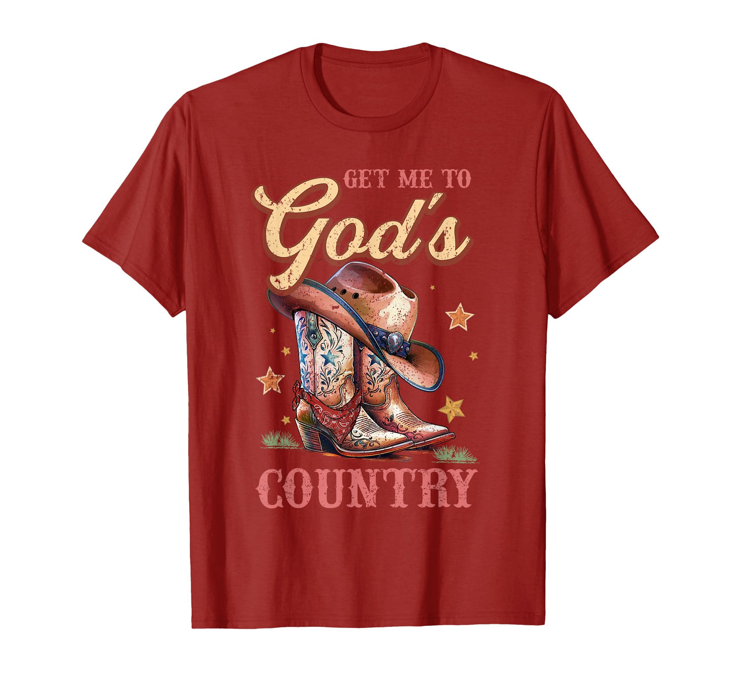 Get Me To God's Funny Cowgirl Boots And Cowboy Hat Country T-Shirt
