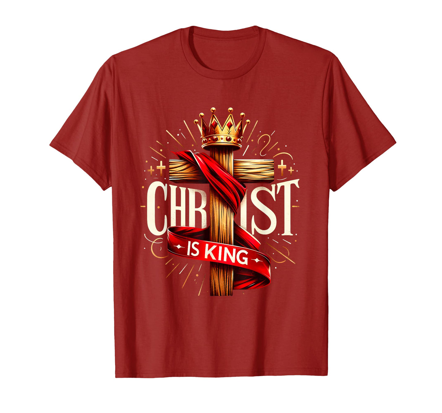 Christ Is King Christian Bible Verse Christian Jesus Cross T-Shirt