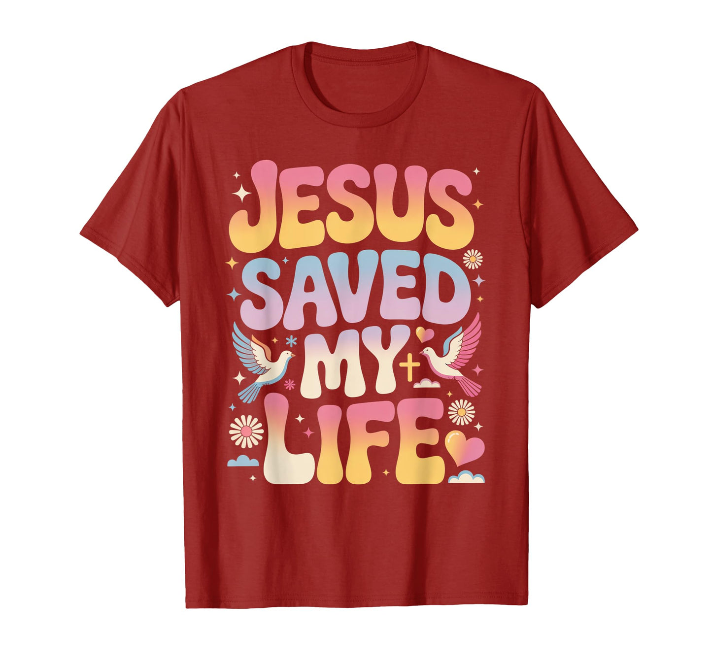 Jesus Saved My Life T-Shirt