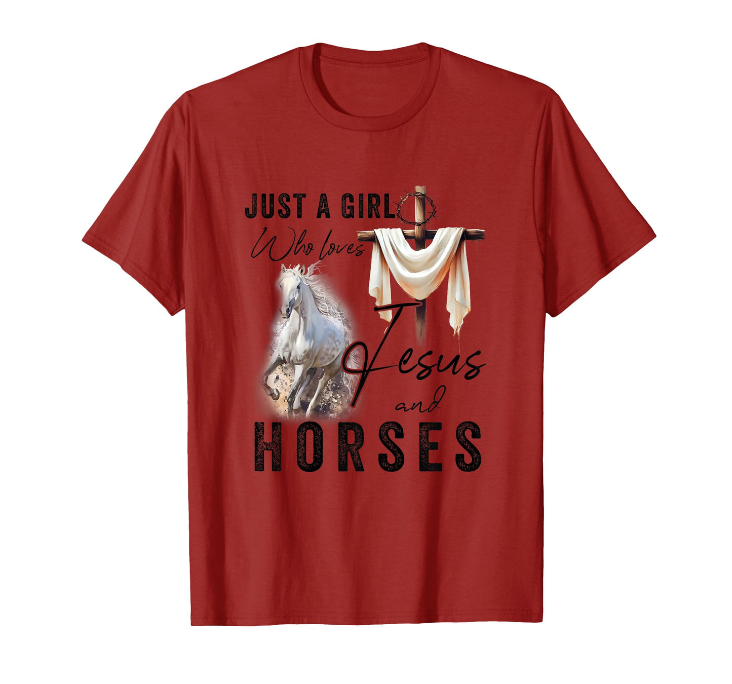 Just A Girl Who Loves Jesus And Horses Gifts Horse Riding T-Shirt