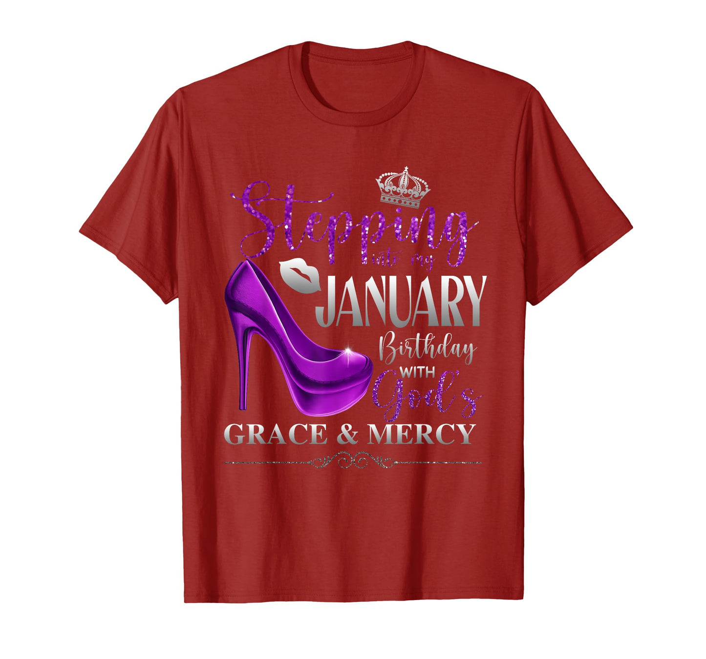 Stepping Into My January Birthday with God's Grace & Mercy T-Shirt