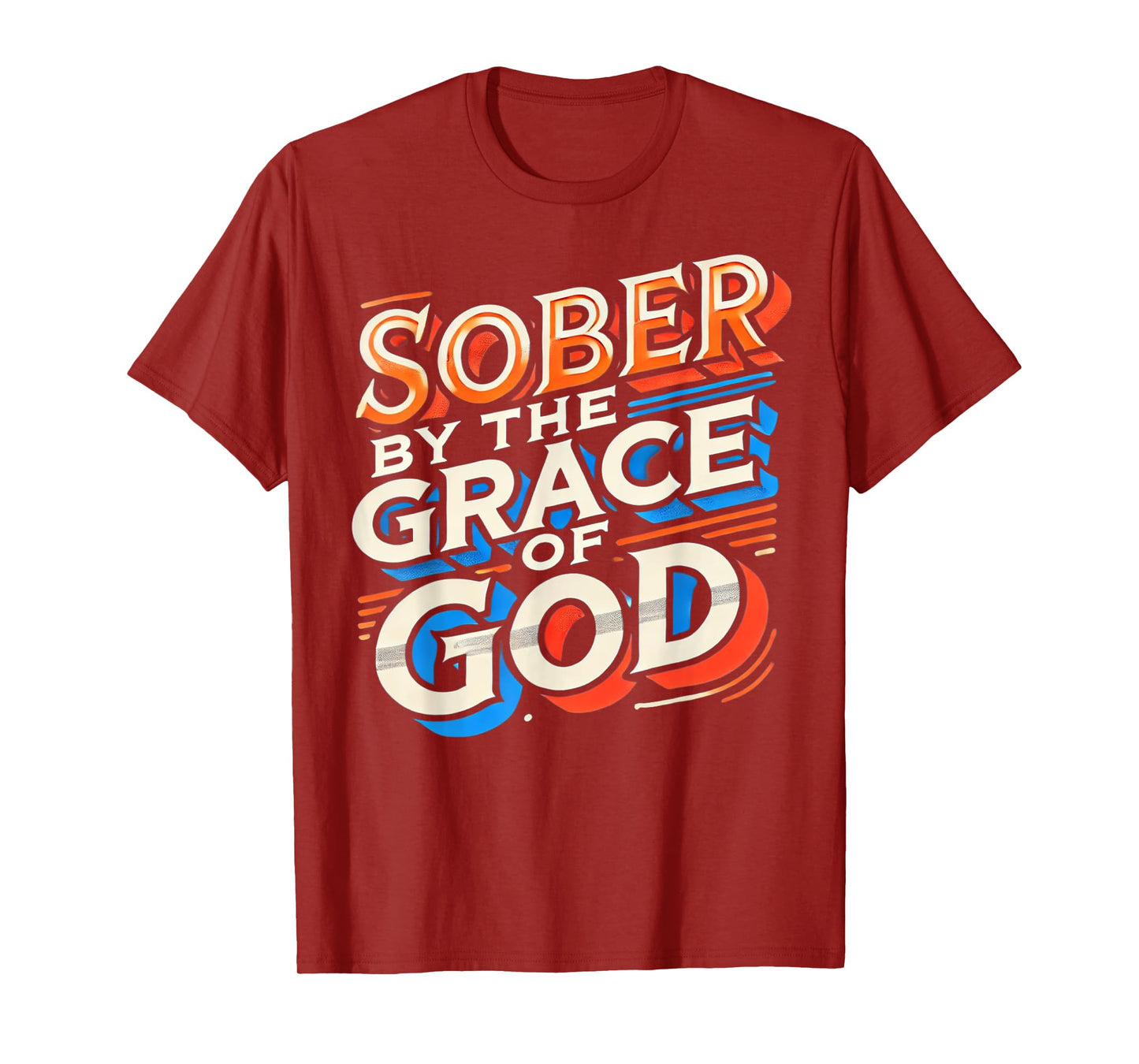 Inspirational Sober By The Grace Of God Religious Faith Gift T-Shirt