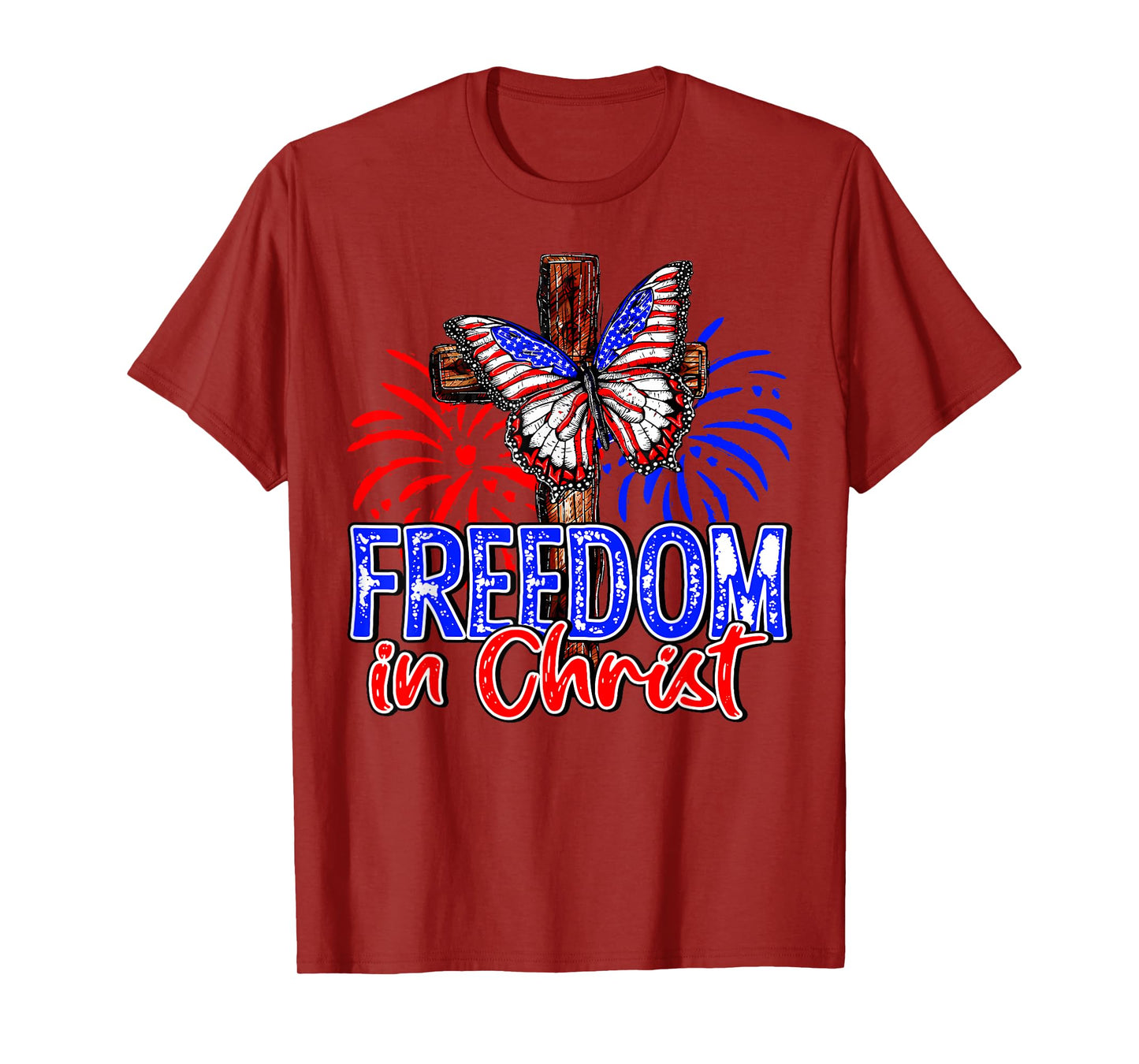 Patriotic Firework Faith Freedom In Christ Cross Butterfly T-Shirt for Women Kids Men